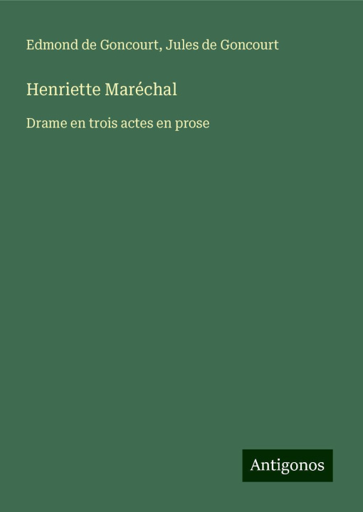 Knjiga Henriette Maréchal Jules De Goncourt