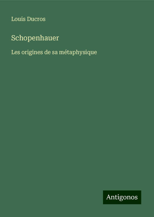 Kniha Schopenhauer Louis Ducros