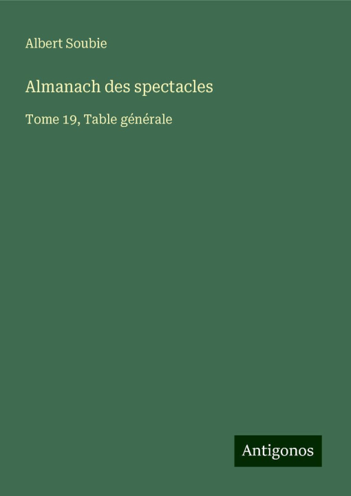 Kniha Almanach des spectacles Albert Soubie