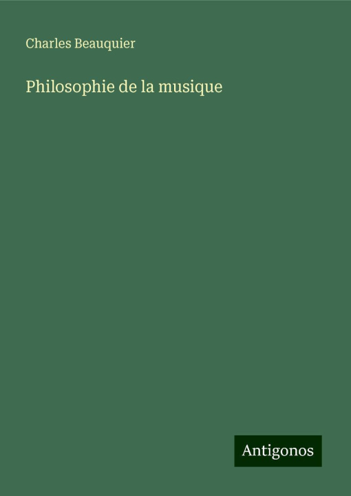 Kniha Philosophie de la musique Charles Beauquier