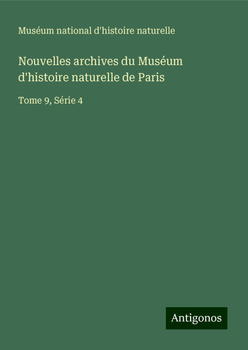 Libro Nouvelles archives du Muséum d'histoire naturelle de Paris Muséum national d'histoire naturelle