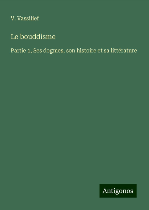 Kniha Le bouddisme V. Vassilief