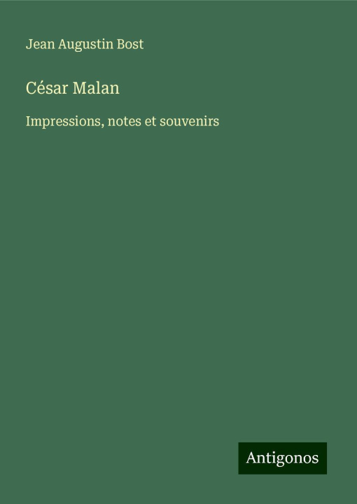 Libro César Malan Jean Augustin Bost