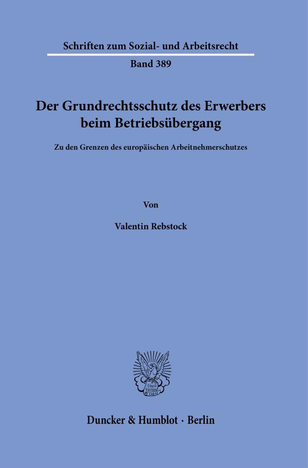 Libro Der Grundrechtsschutz des Erwerbers beim Betriebsübergang Valentin Rebstock