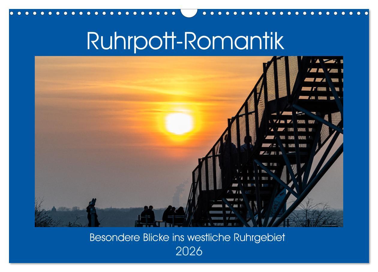Kalendár/Diár Ruhrpott-Romantik (Wandkalender 2026 DIN A3 quer), CALVENDO Monatskalender Calvendo