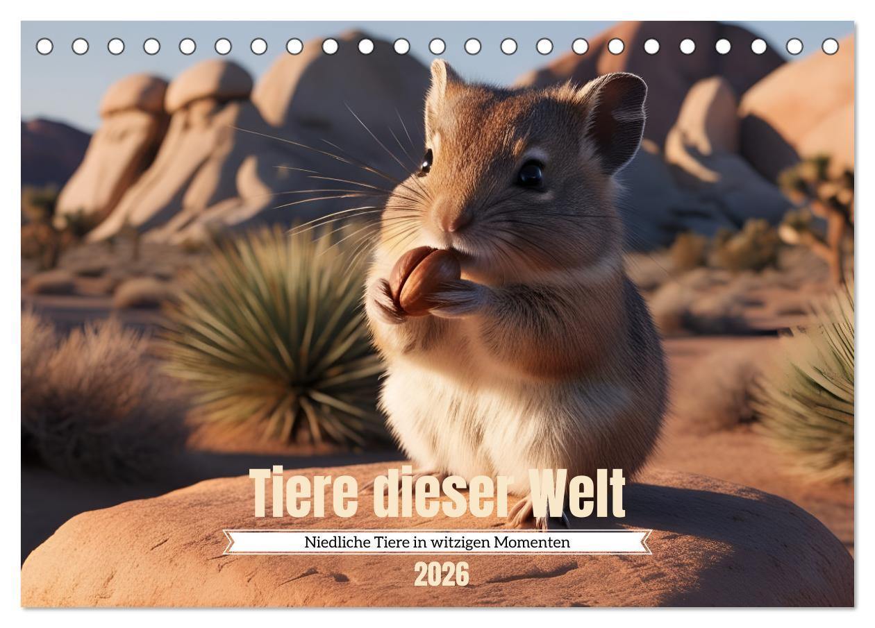 Kalendář/Diář Tiere dieser Welt - Niedliche Tiere in witzigen Momenten (Tischkalender 2026 DIN A5 quer), CALVENDO Monatskalender Calvendo