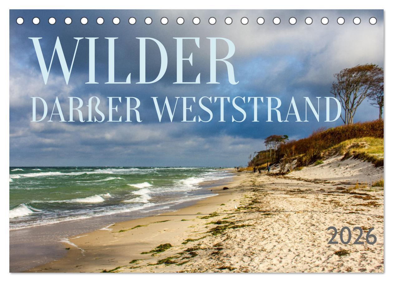 Kalendár/Diár Wilder Darßer Weststrand (Tischkalender 2026 DIN A5 quer), CALVENDO Monatskalender Calvendo