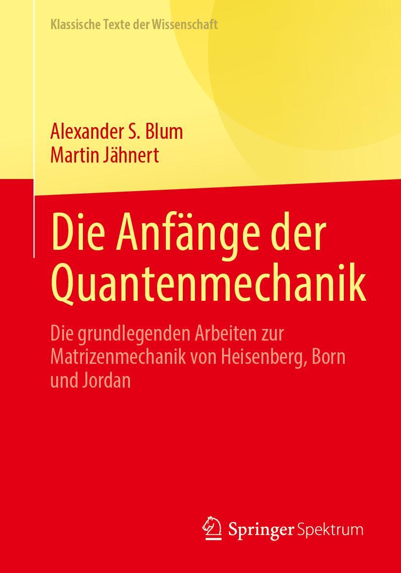 Knjiga Die Anfänge der Quantenmechanik Martin Jähnert