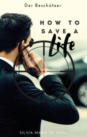 Kniha How To Save A Life Love & Crime Publishers