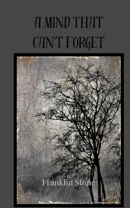 Book A Mind That Can't Forget Julian Montgomery