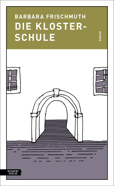 Kniha Die Klosterschule Barbara Frischmuth