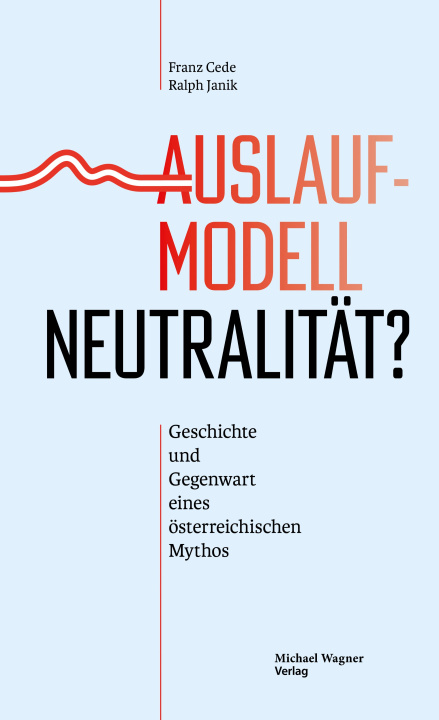 Kniha Auslaufmodell Neutralität? Ralph Janik