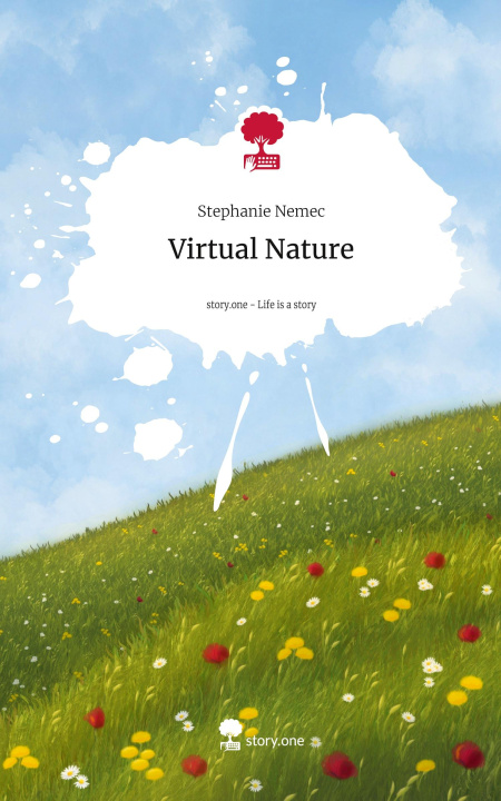 Knjiga Virtual Nature. Life is a Story - story.one Stephanie Nemec