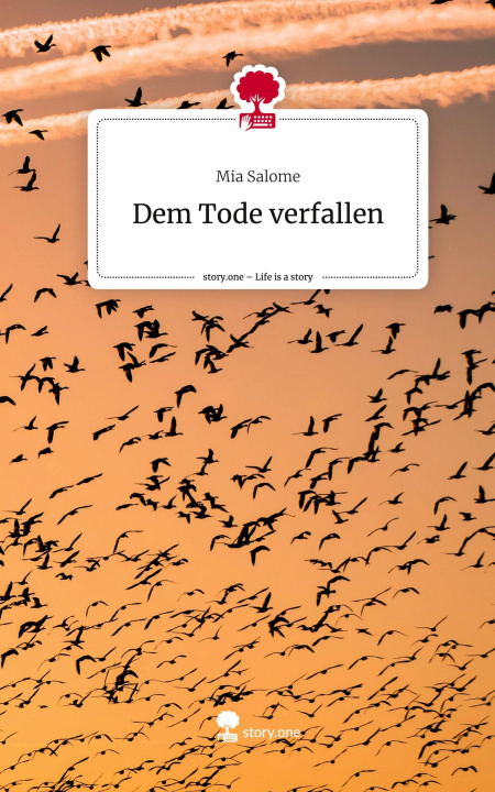 Libro Dem Tode verfallen. Life is a Story - story.one Mia Salome