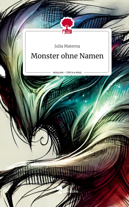 Kniha Monster ohne Namen. Life is a Story - story.one Julia Materna