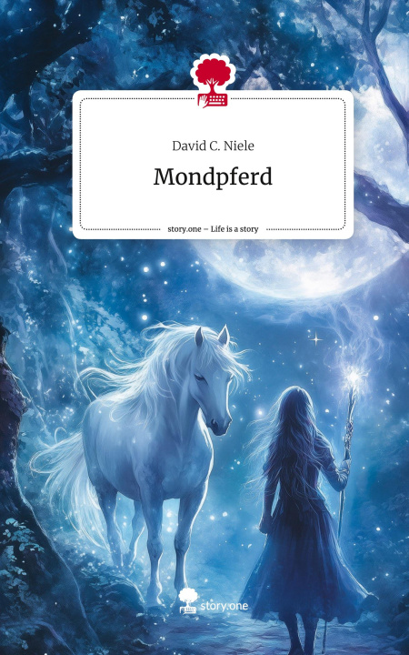 Libro Mondpferd. Life is a Story - story.one David C. Niele