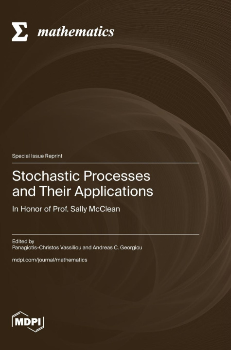 Kniha Stochastic Processes and Their Applications Panagiotis-Christos Vassiliou