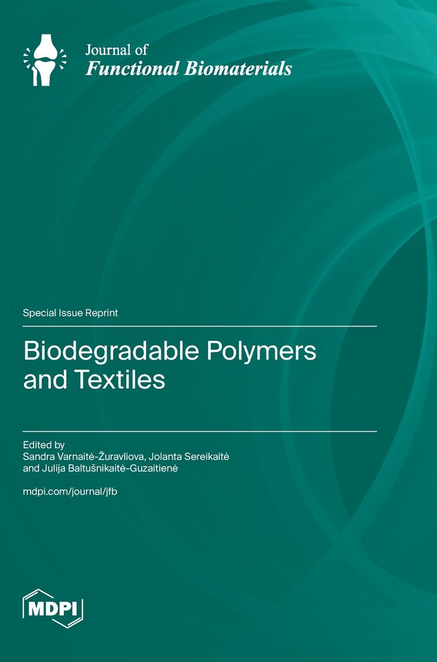 Kniha Biodegradable Polymers and Textiles Sandra Varnaitė-Žuravliova