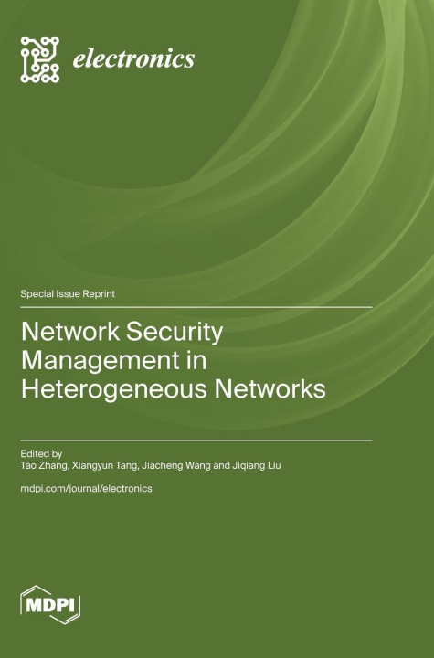 Knjiga Network Security Management in Heterogeneous Networks Tao Zhang