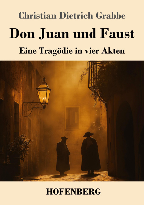 Kniha Don Juan und Faust Christian Dietrich Grabbe