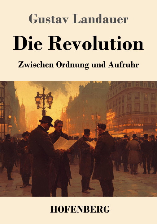 Boek Die Revolution Gustav Landauer