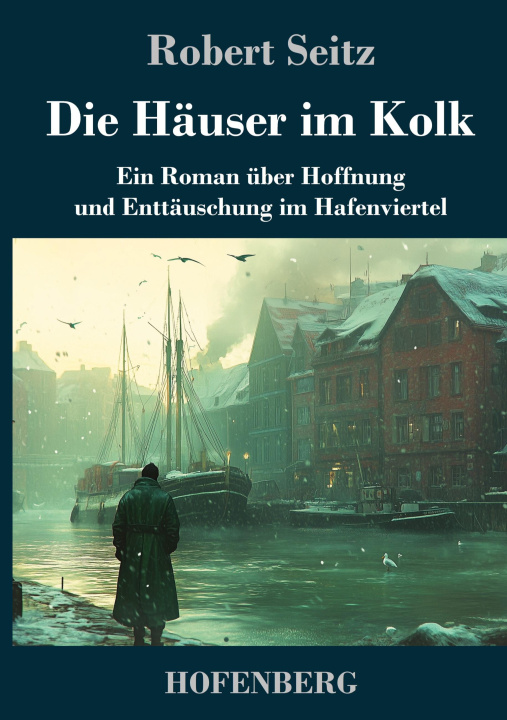 Kniha Die Häuser im Kolk Robert Seitz