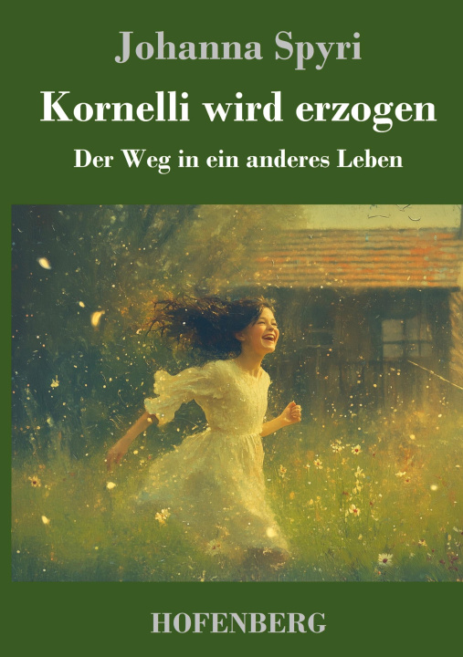 Kniha Kornelli wird erzogen Johanna Spyri