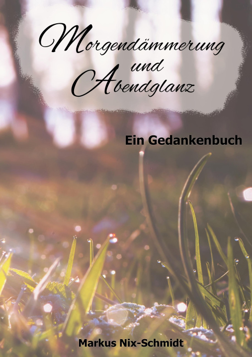 Kniha Morgendämmerung und Abendglanz 