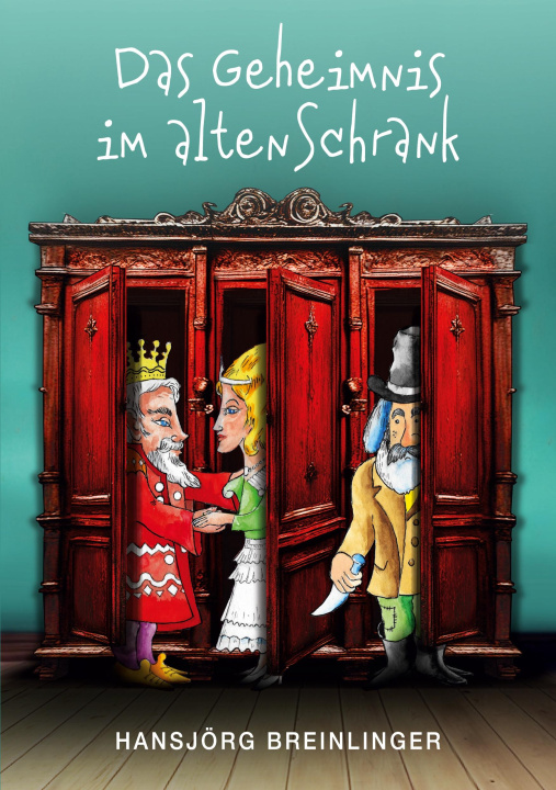 Kniha Das Geheimnis im alten Schrank Hansjörg Breinlinger