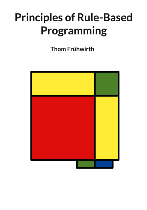 Knjiga Principles of Rule-Based Programming Thom Frühwirth