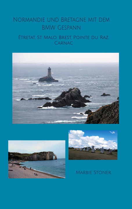 Libro Normandie und Bretagne mit dem BMW Gespann Marbie Stoner