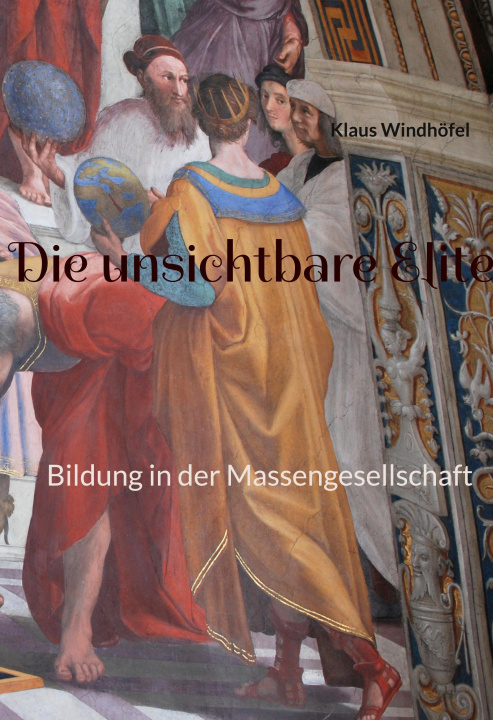 Kniha Die unsichtbare Elite 