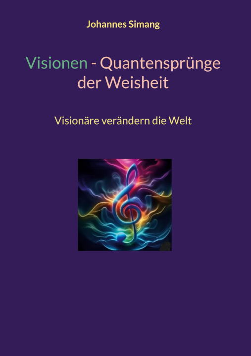 Kniha Visionen - Quantensprünge der Weisheit 