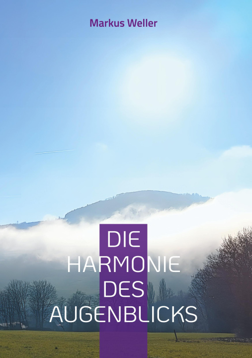 Knjiga Die Harmonie des Augenblicks 