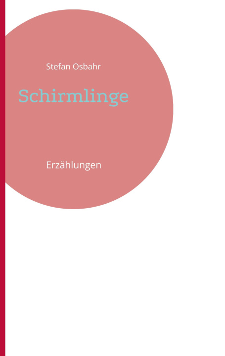 Kniha Schirmlinge 