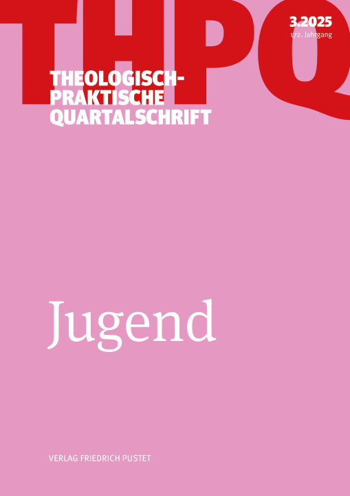 Kniha Jugend Die Professoren und Professorinnen der Fakultät für Theologie der Kath. Privat-Universität Linz