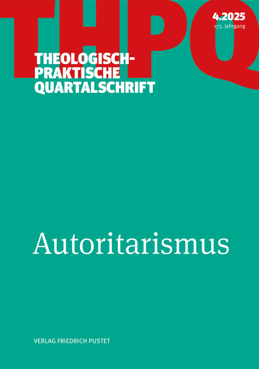 Kniha Autoritarismus Die Professoren und Professorinnen der Fakultät für Theologie der Kath. Privat-Universität Linz