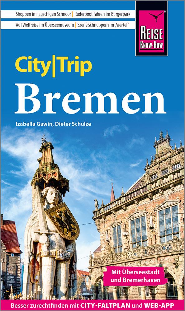 Libro Reise Know-How CityTrip Bremen mit Überseestadt und Bremerhaven Dieter Schulze