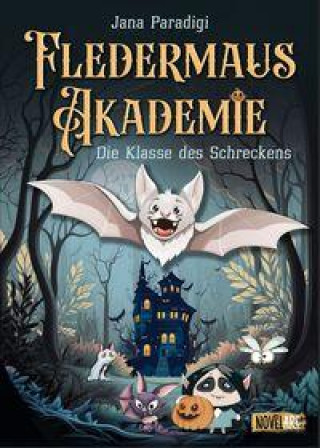 Libro Fledermaus Akademie - Die Klasse des Schreckens 
