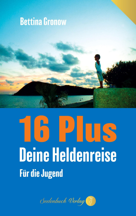 Kniha 16 Plus Bettina Gronow