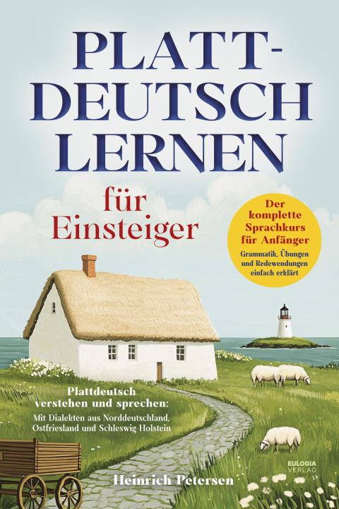 Kniha Plattdeutsch lernen für Einsteiger Heinrich Petersen