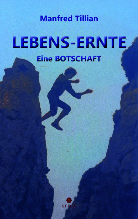 Kniha LEBENS-ERNTE Manfred Tillian