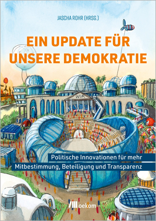 Libro Ein Update für unsere Demokratie Jascha Rohr