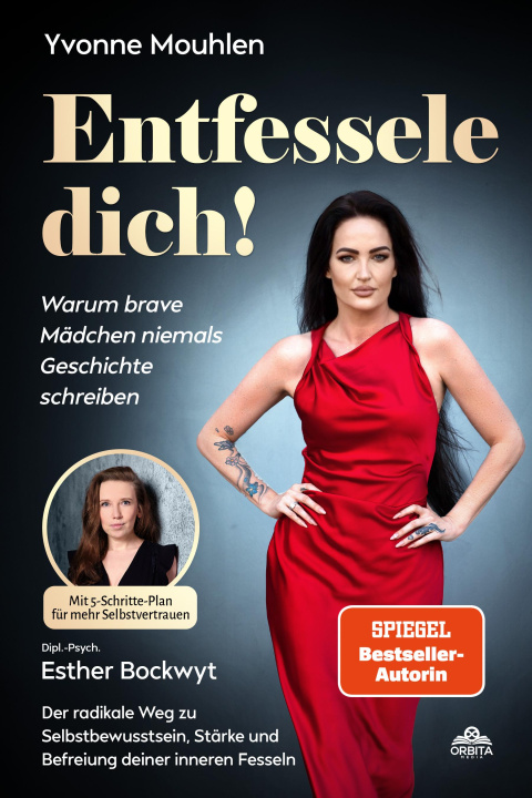 Libro Entfessele dich! - Warum brave Mädchen niemals Geschichte schreiben Esther Bockwyt