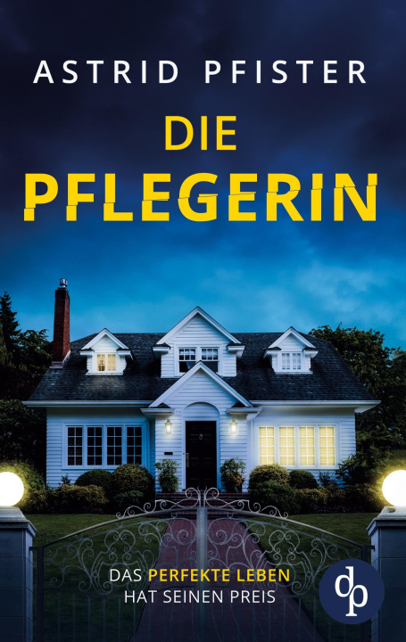Kniha Die Pflegerin Astrid Pfister