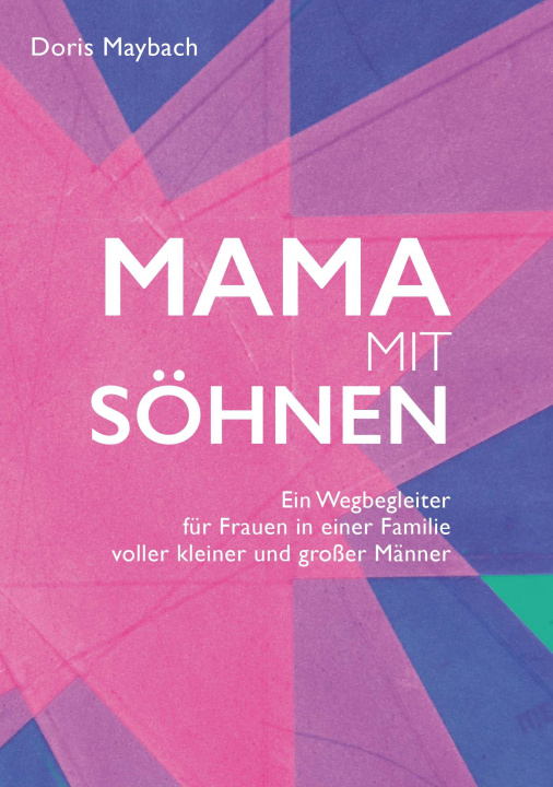 Kniha Mama mit Söhnen Doris Maybach