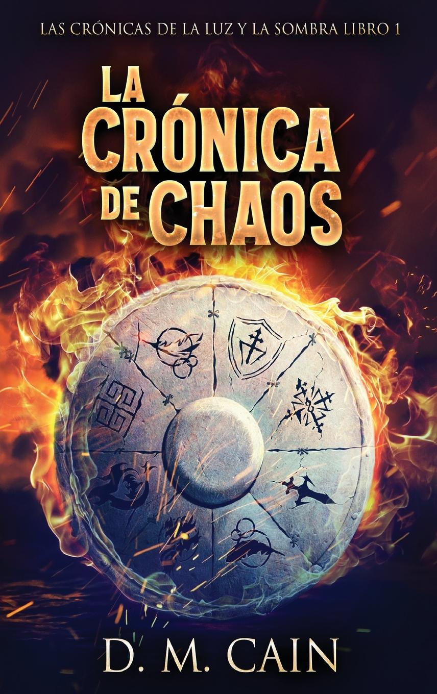 Boek La Crónica de Chaos D.M. Cain