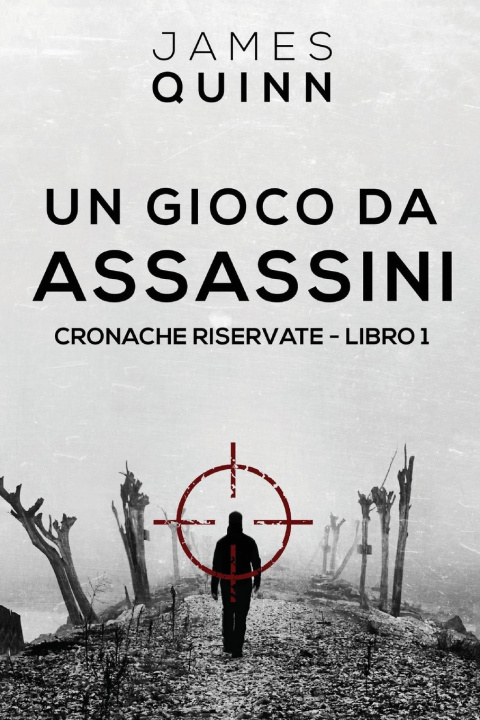 Kniha Un Gioco Da Assassini James Quinn