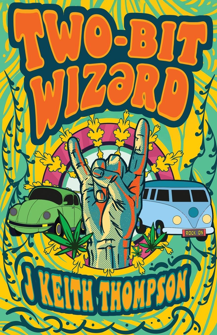 Knjiga Two-Bit Wiz?rd J Keith Thompson