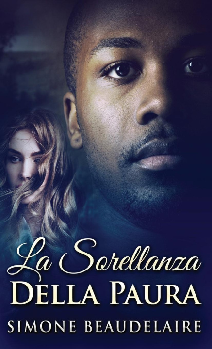 Knjiga La Sorellanza Della Paura Simone Beaudelaire
